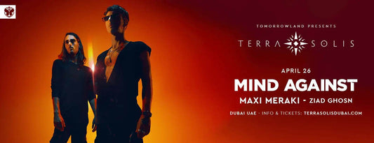 Tomorrowland Presents: Mind Against Live at Terra Solis Dubai - Ticketezzy